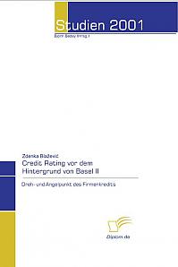 Credit Rating vor dem Hintergrund von Basel II