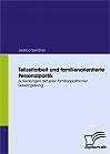 Teilzeitarbeit und familienorientierte Personalpolitik