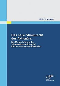 Das neue Stimmrecht des Aktion&auml;rs