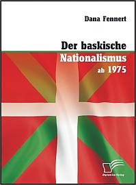 Der baskische Nationalismus ab 1975