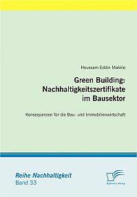 Green Building: Nachhaltigkeitszertifikate im Bausektor