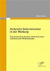 Kulturelle Determinanten in der Werbung