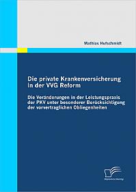Die private Krankenversicherung in der VVG Reform