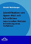 Identifikation von Spam-Mail mit k&uuml;nstlichen neuronalen Netzen