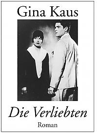 Gina Kaus: Die Verliebten