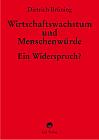 Wirtschaftwachstum und Menschenw&uuml;rde