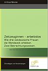 Zeitzeuginnen - arbeitslos