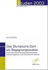 Das Olympische Dorf als Begegnungsstätte