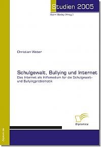 Schulgewalt, Bullying und Internet
