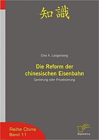 Die Reform der chinesischen Eisenbahn