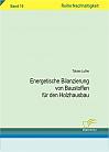 Energetische Bilanzierung von Baustoffen für den Holzhausbau