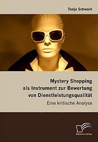 Mystery Shopping als Instrument zur Bewertung von Dienstleistungsqualität