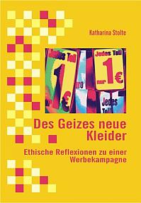 Des Geizes neue Kleider