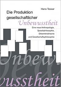 Die Produktion gesellschaftlicher Unbewusstheit