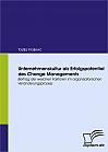 Unternehmenskultur als Erfolgspotential des Change Managements