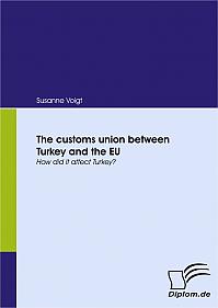 The customs union between Turkey and the EU