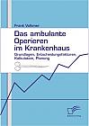 Das ambulante Operieren im Krankenhaus