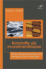 Rohstoffe als Investmentklasse