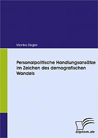 Personalpolitische Handlungsansätze im Zeichen des demografischen Wandels