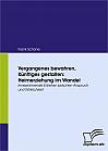 Vergangenes bewahren, Künftiges gestalten: Heimerziehung im Wandel