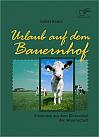 Urlaub auf dem Bauernhof