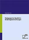 Pädagogische Qualität in Kindertageseinrichtungen