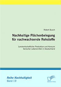 Nachhaltige Flächenbelegung für nachwachsende Rohstoffe