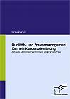 Qualitäts- und Prozessmanagement für mehr Kundenorientierung