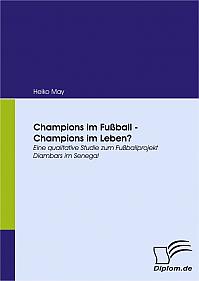 Champions im Fußball - Champions im Leben?