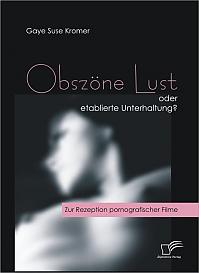 Obszöne Lust oder etablierte Unterhaltung?