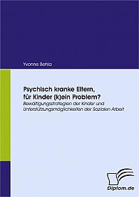 Psychisch kranke Eltern, für Kinder (k)ein Problem?