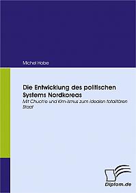 Die Entwicklung des politischen Systems Nordkoreas