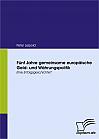 Fünf Jahre gemeinsame europäische Geld- und Währungspolitik