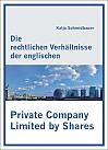 Die rechtlichen Verhältnisse der englischen Private Company Limited by Shares