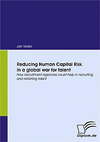 Reducing Human Capital Risk in a global war for talent