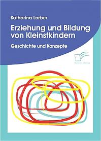 Erziehung und Bildung von Kleinstkindern