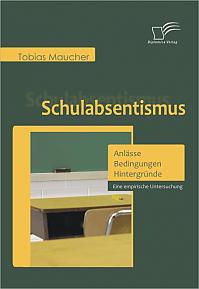 Schulabsentismus - Anlässe, Bedingungen, Hintergründe