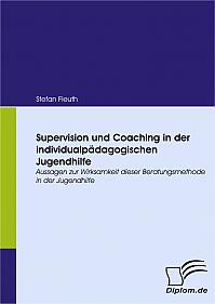 Supervision und Coaching in der individualpädagogischen Jugendhilfe