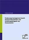 Forderungsmanagement durch Inkassounternehmen und Erstattungsfähigkeit von Inkassokosten