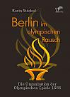 Berlin im olympischen Rausch