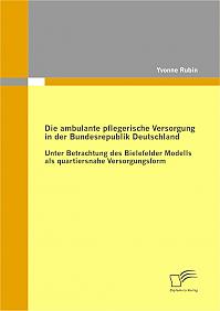 Die ambulante pflegerische Versorgung in der Bundesrepublik Deutschland