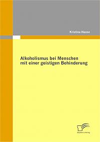 Alkoholismus bei Menschen mit einer geistigen Behinderung