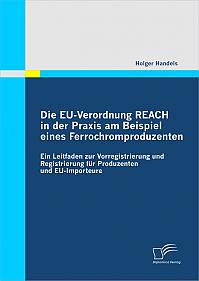 Die EU-Verordnung REACH in der Praxis am Beispiel eines Ferrochromproduzenten