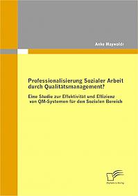 Professionalisierung Sozialer Arbeit durch Qualitätsmanagement?