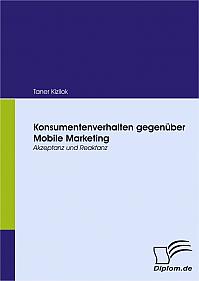 Konsumentenverhalten gegenüber Mobile Marketing