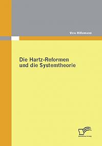 Die Hartz-Reformen und die Systemtheorie