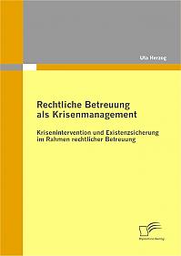 Rechtliche Betreuung als Krisenmanagement