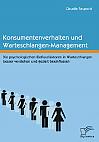 Konsumentenverhalten und Warteschlangen-Management