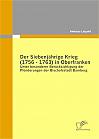 Der Siebenjährige Krieg (1756 - 1763) in Oberfranken