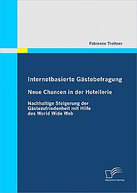 Internetbasierte Gästebefragung - Neue Chancen in der Hotellerie